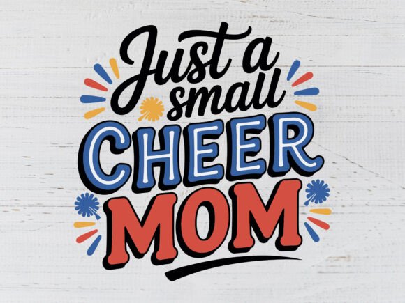 Just a Small Cheer Mom SVG