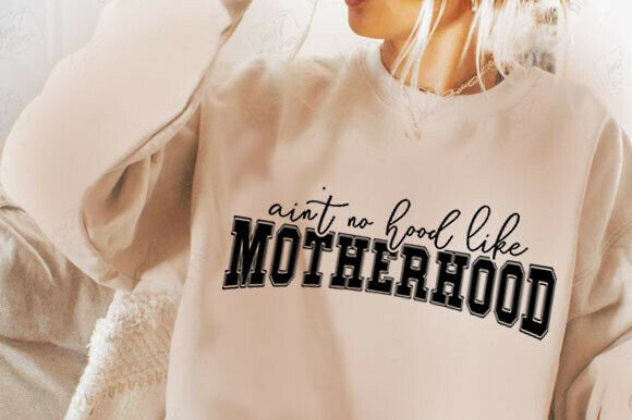 Mother Hood Digital Graphic Mom SVG