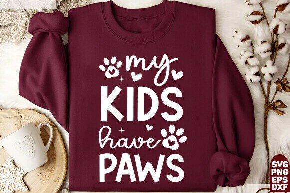 My Kids Have Paws SVG, Dog Mom SVG