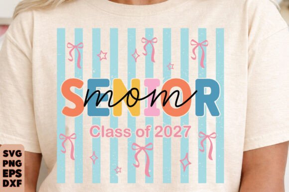 Preppy Senior 2027 PNG & Senior Mom SVG