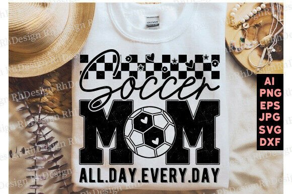 Soccer Mom SVG, All Day Every Day Soccer